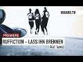 Ruffiction feat. Tamas - Lass ihn brennen // prod ...