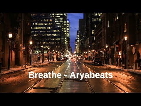 Breathe - Aryabeats