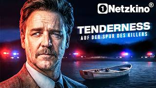 Tenderness - Auf der Spur des Killers (KRIMI THRILLER mit RUSSEL CROWE, ganzer Krimi auf Deutsch)