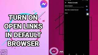 How To Turn On Open Links In Default Browser On Facebook Messenger App