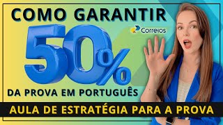 AULA DE ESTRATÉGIA PARA A PROVA DOS CORREIOS 2024 | GARANTA 50% DA PROVA EM PORTUGUÊS | CARTEIRO