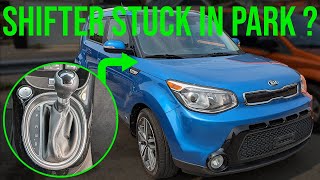 Shifter Stuck in Park - Kia Soul (2014-2019)