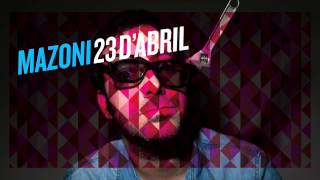 Mazoni - 23 d'abril