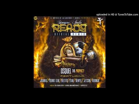 Osquel Ft. Juanka, Young Izak,  Beltito , Lyan , Denyel , Jetson y Kronak - Siempre Ando Ready Remix
