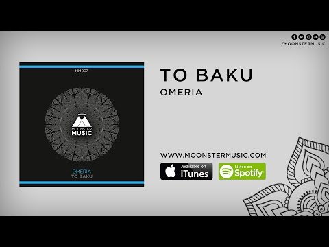 Omeria - To Baku (Original Mix)