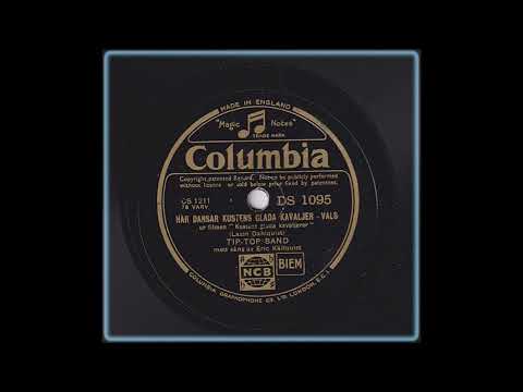 TIP TOP BAND MED SÅNG AV ERIC KÄLLQUIST - HÄR DANSAR KUSTENS GLADA KAVALJER