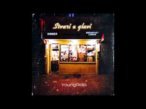 YoungRelja - Stvari u glavi 🧠