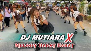 Download lagu Spesial Perform DJ Mutiara X Melody Babat Babat Karnaval Joho Wates Kediri Bersama Angel Does ‼️ mp3