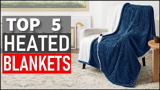 Top 5 Best Heated Blankets in 2026