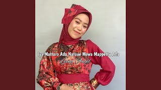 Download lagu Iyya Mattaro Ada Nataue Mewa Mappettu Ada mp3 Download lagu Iyya Mattaro Ada Nataue Mewa Mappettu Ada mp3