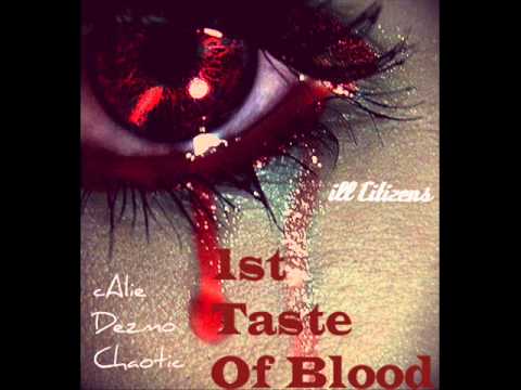 1st Taste Of Blood - Ill Citizens