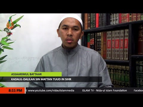 Kadalil-dalilan sin Mattan Tuud in Sihr - Shaykh Julhabir Dalkis (Tausug)