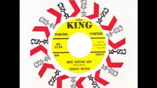 Charles Brown – “Merry Christmas Baby” (King) 1968