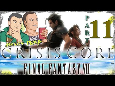 MK404 Plays Crisis Core: Final Fantasy VII PT11 - Don't Keep Your Guests Waiting