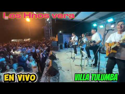 LOS HNOS VERA , EN VIVO 2026 VILLA TULUMBA 