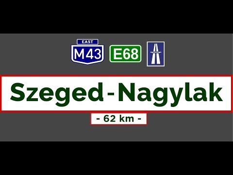 M43-as autópálya || M43 (E-68): Szeged - Makó - Nagylak (March 30, 2019)