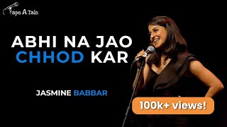 Download lagu Abhi Na Jao Chhod Kar - Jasmine Babbar | Hindi | Tape A Tale mp3