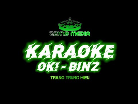 Karaoke OK! - BINZ (Beat Chuẩn)
