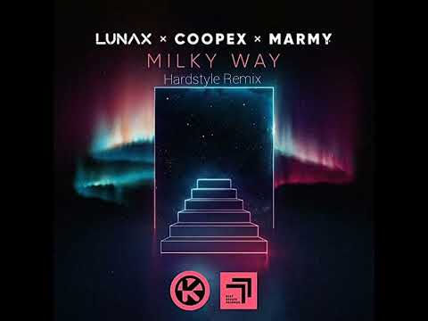 LUNAX x Coopex x Marmy - Milky Way (Hardstyle Remix)