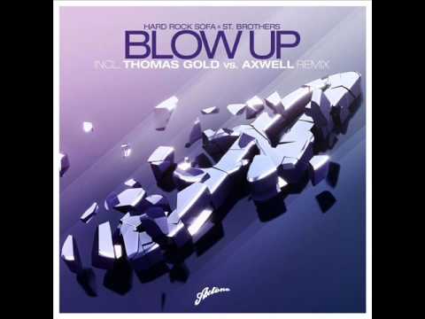 Tomas Gold Vs. Axwell - Blow Up