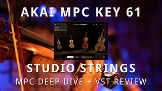 Video thumbnail for AKAI MPC KEY 61 - Studio Strings Deep Dive | Hardware + Software VST versions by David Thom Creations