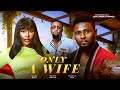 ONLY A WIFE MAURICE SAM PEARL WATS Nigerian Movies 2025 Latest Full Movies