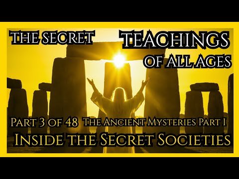 The Secret Teachings 3/48 The Ancient Mysteries Part I: Inside the Secret Societies