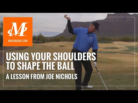 Malaska Golf // Shoulder Set and Shaping the Ball - A Golf Lesson from Joe Nichols