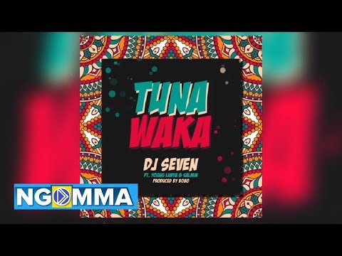 Dj Seven Worldwide Feat. Young Lunya & Salmin Swaggz - Tunawaka (Official Audio)