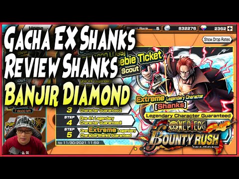 GACHA EX SHANKS | BANJIR *4 OP | REVIEW SHANKS Lvl 100 | Free 50rd - ONE PIECE BOUNTY RUSH