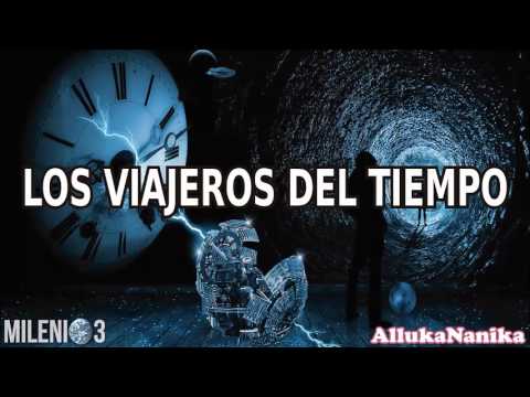 Milenio 3 - Los viajeros del tiempo