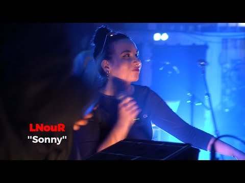 LNouR - Sonny (Live @ La Mac 1 - Mai 2019)