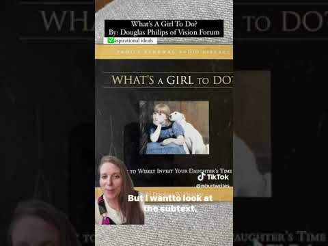 Dominionism & Vision Forum - What's A Girl to Do?