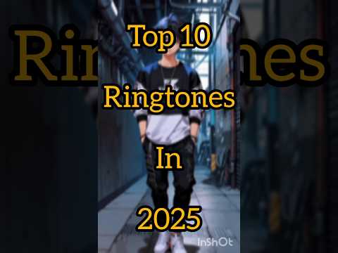 Top 10 Ringtones In 2025 #ringtone #englishsongs #shorts