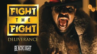 Fight The Fight - Deliverance (BLACKLIGHT MEDIA RECORDS)
