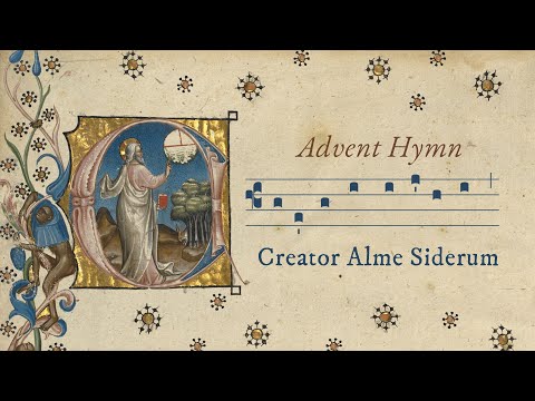 Creator Alme Siderum (Creator of the Stars of Night) - Advent Hymn - Harmonized Gregorian Chant