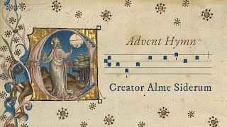 Creator Alme Siderum (Creator of the Stars of Night) - Advent Hymn - Harmonized Gregorian Chant