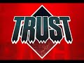 TRUST  - Le Mitard