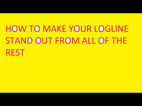 How To Make Your Logline Stand Out From All of the Rest