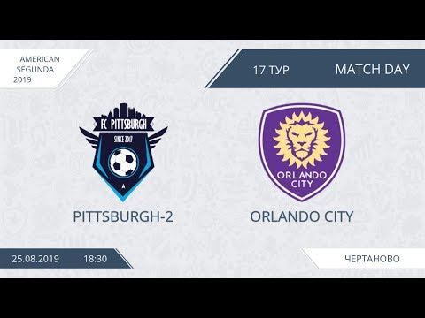 AFL19. America. Segunda. Day 17. Pittsburgh-2 - Orlando City.