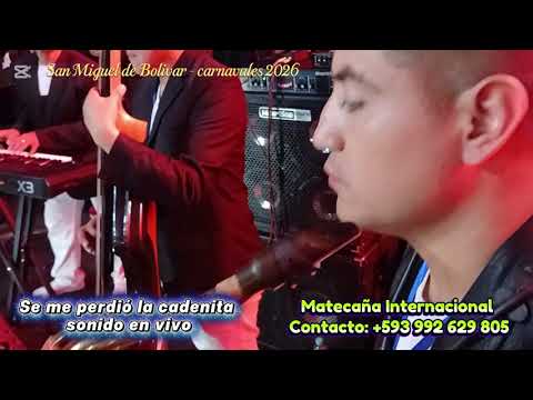 Orquesta Int. Matecaña - San Miguel de Bolivar carnavales Ecuador 2026 