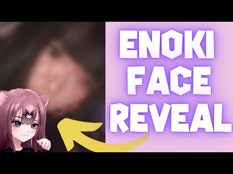 Enoki FACE REVEAL