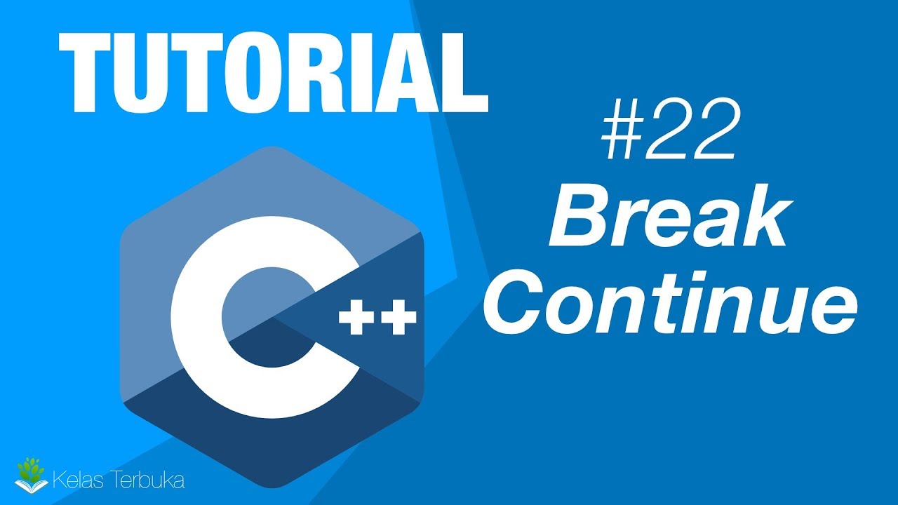 Belajar C++ [Dasar] - 22 - break dan continue