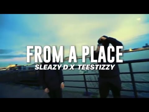 SLEAZY D - TEESTIZZY / FROM A PLACE 
