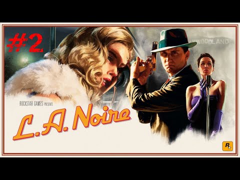 LA Noire Remastered Gameplay No Commentary | Second Case Solved | Part 2