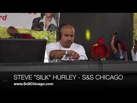 Steve "Silk" Hurley Live in Chicago (CFP #1)