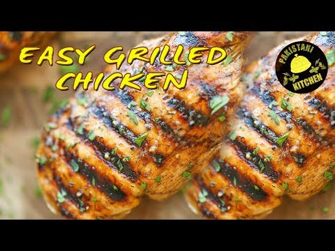EASY GRILLED CHICKEN Recipe | Pakistani Kitchen