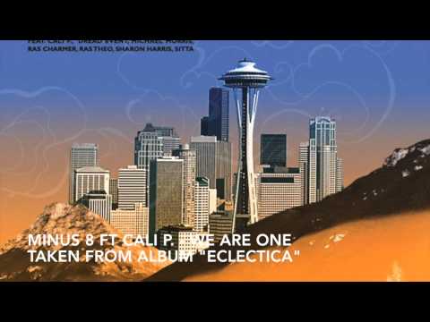 Minus 8 ft Cali P. - We Are One, TAKEN FROM ALBUM "ECLECTICA"
