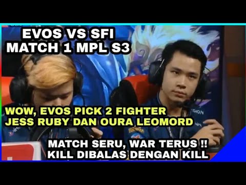 EVOS VS SFI MATCH 1 MPL SEASON 3 REGULAR SEASON WEEK 3