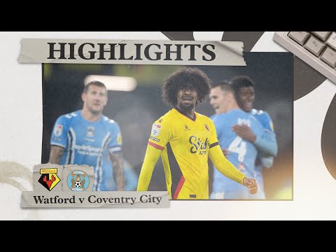 Watford 0-1 Coventry City | Highlights